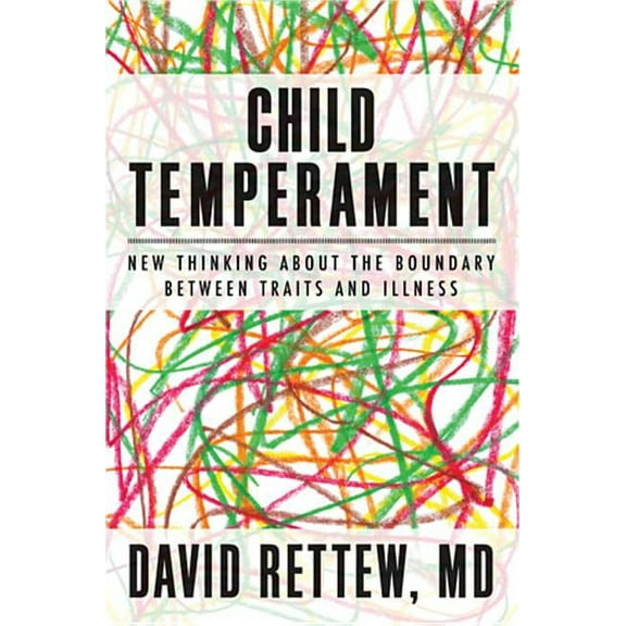 Norton Professional Book Child Temperament: New Thinking about the Boundary Between Traits and Illness, (Hardcover)