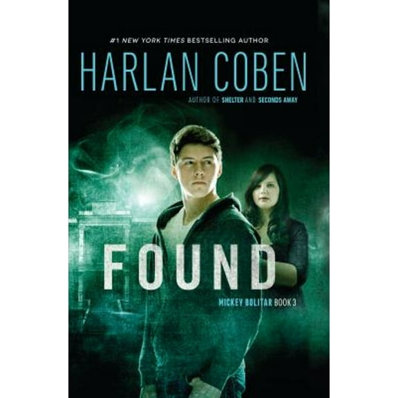 Pre-Owned Found : A Mickey Bolitar Novel, Book 3 (Hardcover) 9780399256523