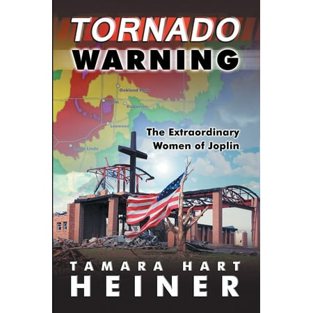 Tornado Warning: The Extraordinary Women of Joplin - (Best Tornado Warning App)
