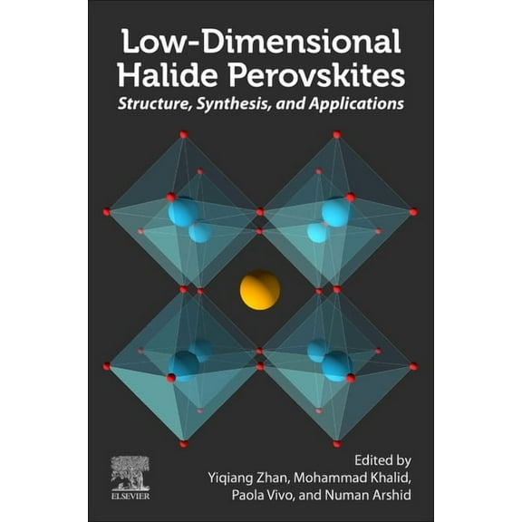 Low-Dimensional Halide Perovskites: Structure, Synthesis, and Applications, (Paperback)