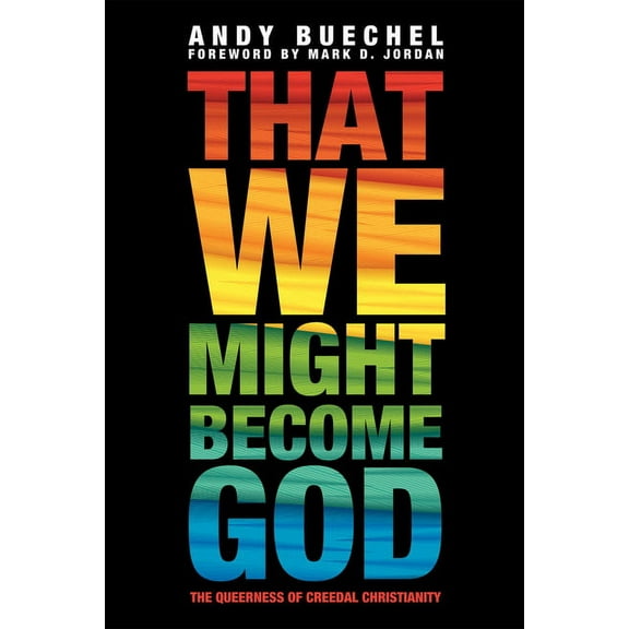 That We Might Become God (Hardcover)