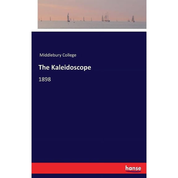 The Kaleidoscope: 1898, (Paperback)