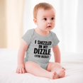 thumbnail image 3 of I Shizzled in My Dizzle for Rizzle - Baby Clothes - Funny Newborn Bodysuit Outfits for Boys And Girls Gray-style-1 6months, 3 of 7