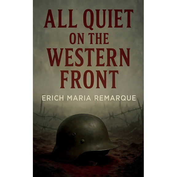 All Quiet on the Western Front, (Hardcover)