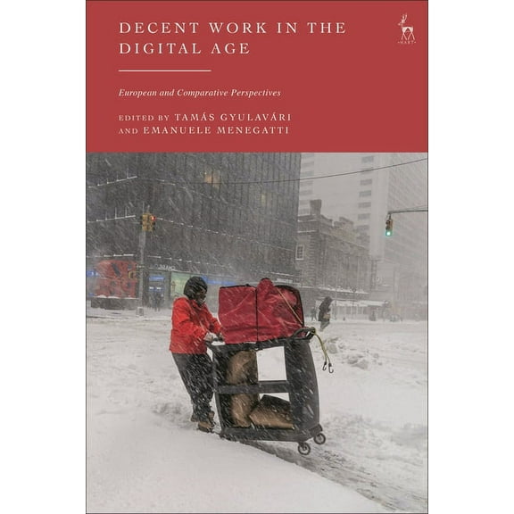 Decent Work in the Digital Age: European and Comparative Perspectives, (Hardcover)