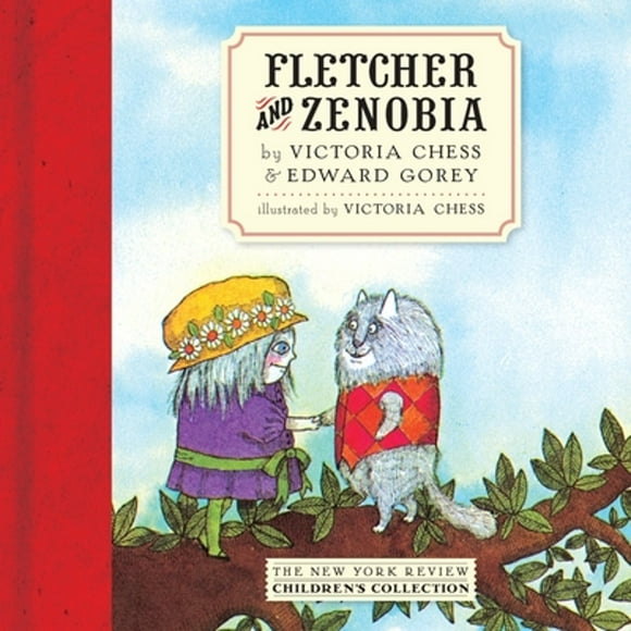Pre-Owned Fletcher and Zenobia (Hardcover 9781590179635) by Edward Gorey