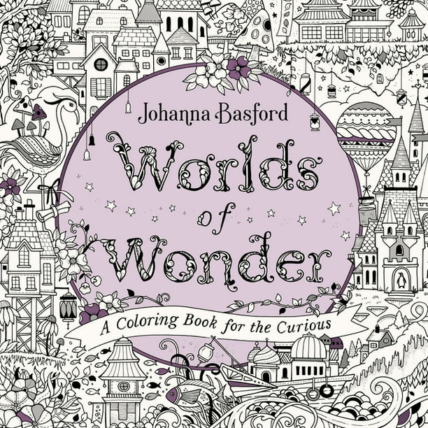 Download Worlds Of Wonder A Coloring Book For The Curious Paperback Walmart Com Walmart Com