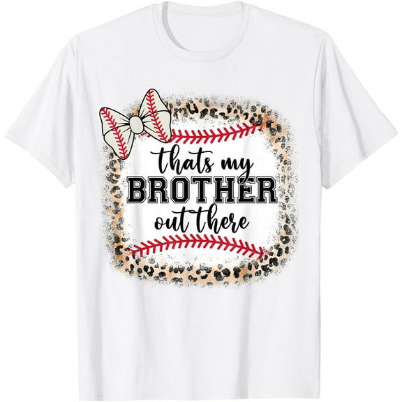Cute Baseball Sister Thats My Brother Out There Softstyle Unisex T-Shirt