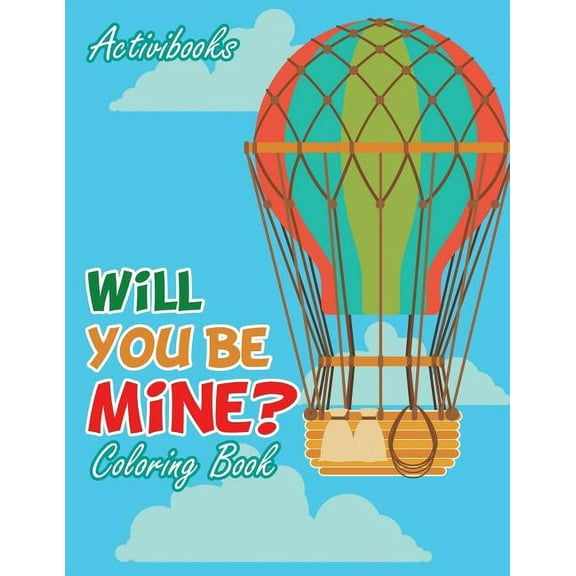 Will You Be Mine? Coloring Book (Paperback)