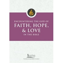 Little Rock Scripture Study Encountering the God of Faith, Hope, and Love in the Bible, (Paperback)