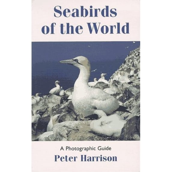 Pre-Owned Seabirds of the World: A Photographic Guide (Paperback) 0691015511 9780691015514