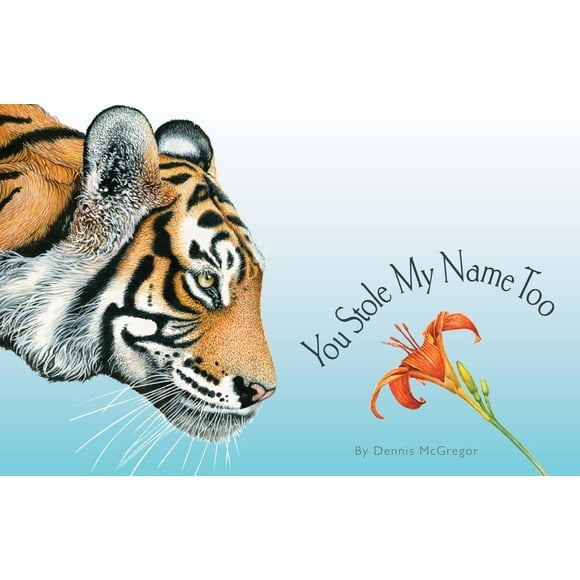 You Stole My Name Too: A Curious Case of Animals and Plants with Shared Names (Picture Book)
