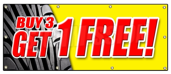 BUY 3 TIRES GET 1 FREE BANNER SIGN huge sale 25% discount tire