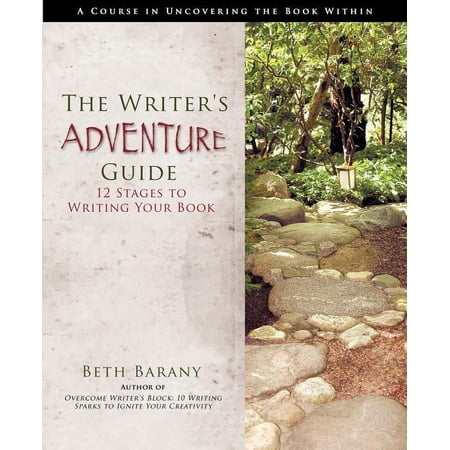Writer s Fun Zone The Writer s Adventure Guide: 12 Stages to Writing Your Book (Paperback)