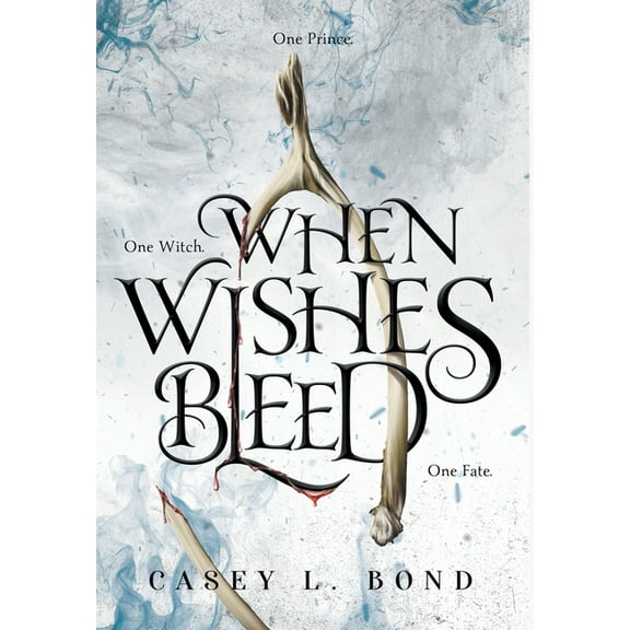 When Wishes Bleed, (Hardcover)