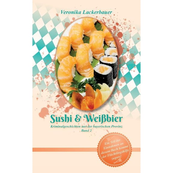 Sushi & WeiÃbier, (Paperback)