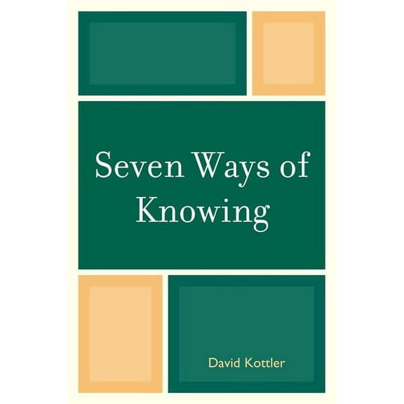Seven Ways of Knowing (Paperback)