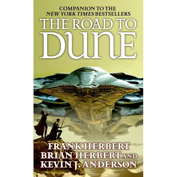 Pre-Owned The Road to Dune (Unknown) 0765353709 9780765353702