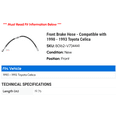 thumbnail image 2 of Front Brake Hose - Compatible with 1990 - 1993 Toyota Celica 1991 1992, 2 of 2