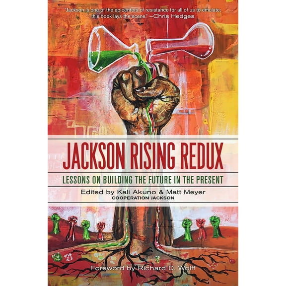 Jackson Rising Redux: Lessons on Building the Future in the Present, (Paperback)