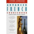 thumbnail image 1 of Pre-Owned Advanced French Coursebook: Complete Course, Revised & Updated (Advanced Complete Basic Courses) (Paperback) 0609804499 9780609804490, 1 of 1