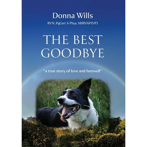 The Best Goodbye: A true story of love and farewell, (Paperback)