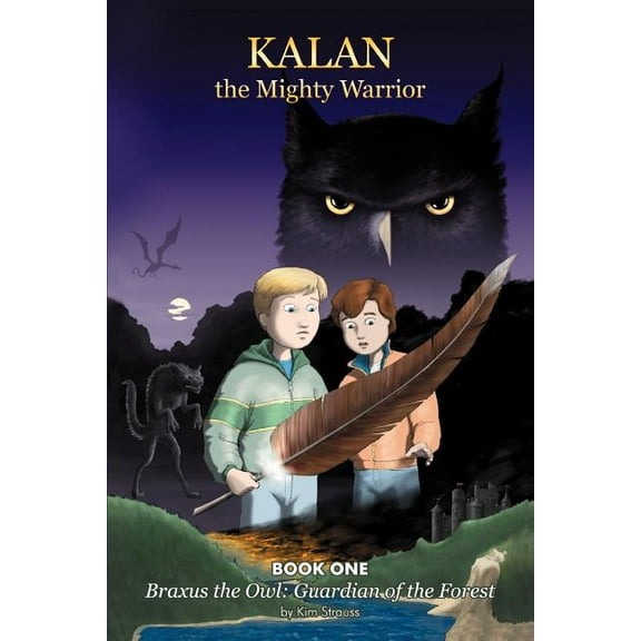 Kalan the Mighty Warrior: Book One, (Paperback)