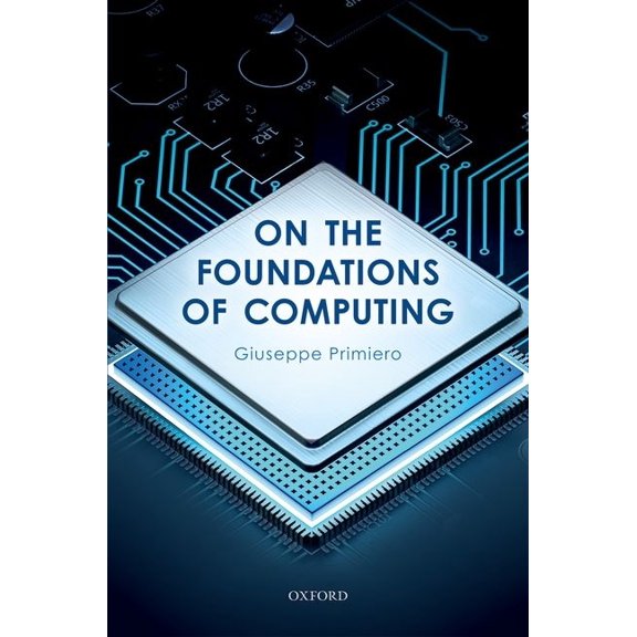 On the Foundations of Computing, (Paperback)