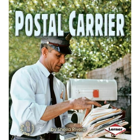 First Step Nonfiction -- Work People Do: Postal Carrier (Paperback)