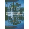 Postmodern Music, Postmodern Listening