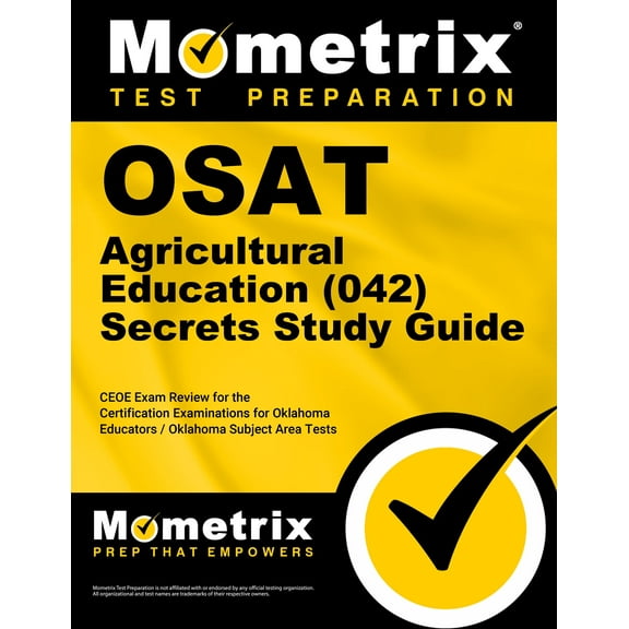Osat Agricultural Education (042) Secrets Study Guide : Ceoe Exam Review for the Certification Examinations for Oklahoma Educators / Oklahoma Subject Area Tests (Paperback)