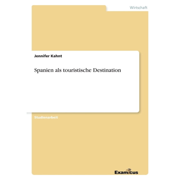Spanien als touristische Destination, (Paperback)