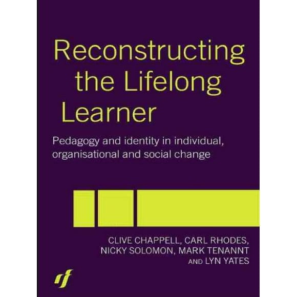 Reconstruire l'Apprenant Tout au Long de Sa Vie, Marquer Tennant, Lyn Yates, et al.