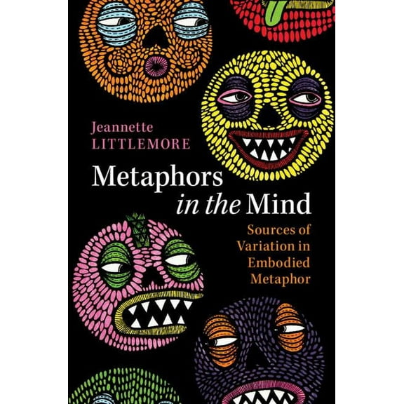 Metaphors in the Mind, (Hardcover)