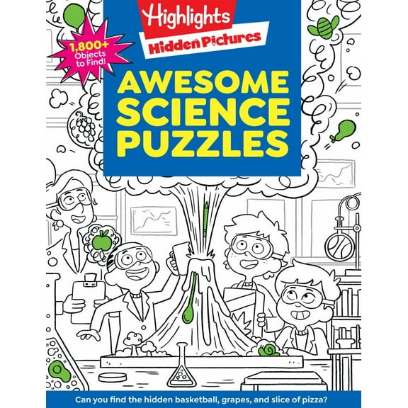 HIGHLIGHTS: Awesome Science Puzzles: Find and Seek 100  Science Hidden Picture Puzzles for Kids 6 , Highlights Puzzle Book for Kids (Paperback)