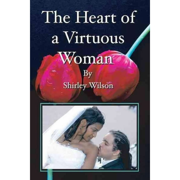 Heart of a Virtuous Woman