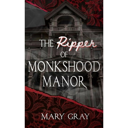 The Ripper of Monkshood Manor - eBook