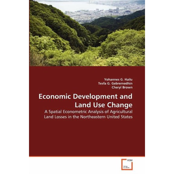 Economic Development and Land Use Change (Paperback)