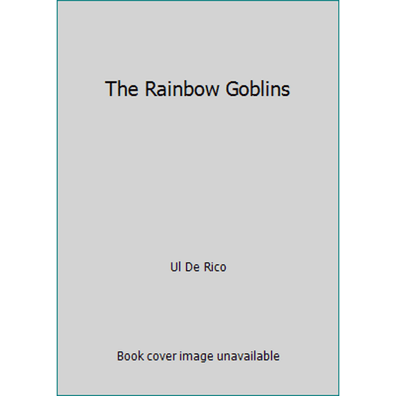 Pre-Owned The Rainbow Goblins (Paperback) 044637928X 9780446379281