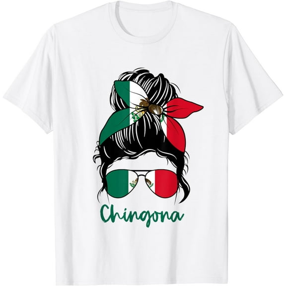 Chingona Girl Mexico girl Mexican Mexicana T-Shirt