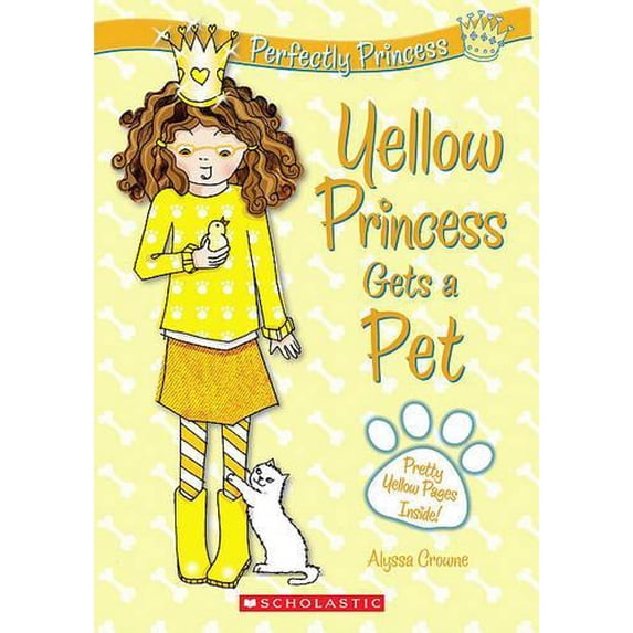 Pre-Owned Perfectly Princess #6: Yellow Princess Gets a Pet (Paperback) 0545208521 9780545208529
