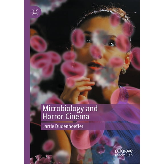 Microbiology and Horror Cinema, (Hardcover)