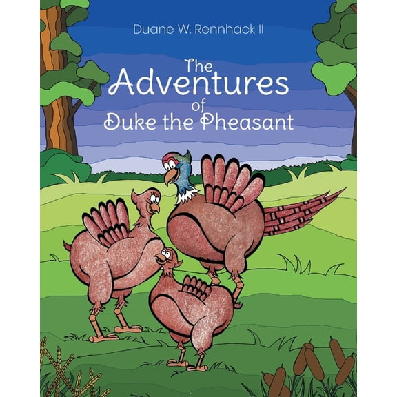 The Adventures of Duke the Pheasant, (Paperback)