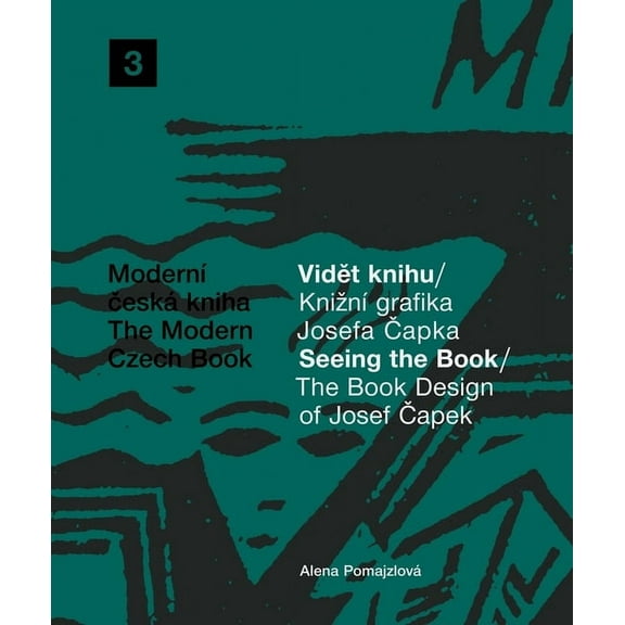 The Book Design of Josef Capek: Seeing the Book: The Modern Czech Book 3, (Hardcover)