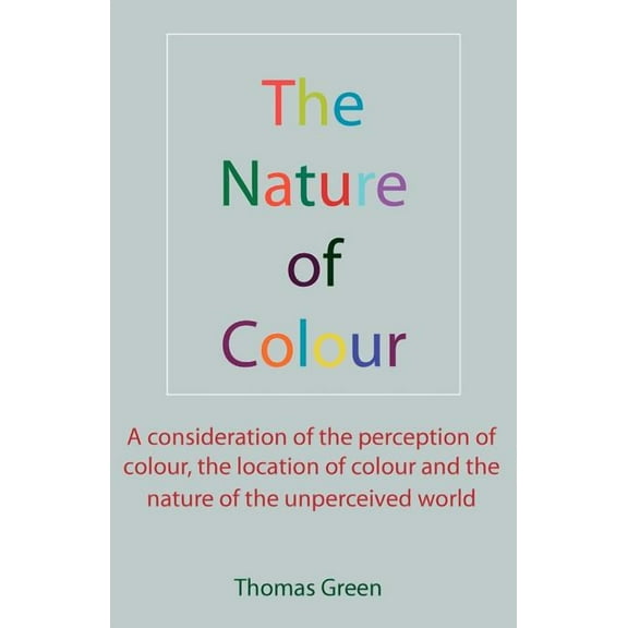 The Nature of Colour (Paperback)
