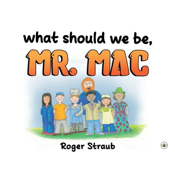 What Should We Be, Mr Mac?, (Paperback)