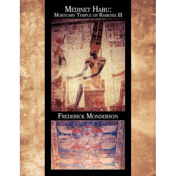 Medinet Habu: Mortuary Temple of Ramses III (Paperback)