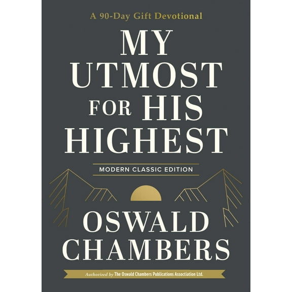Pre-Owned My Utmost for His Highest: A 90-Day Gift Devotional (Now Uses NIV Scripture) (Hardcover) 1640702148 9781640702141