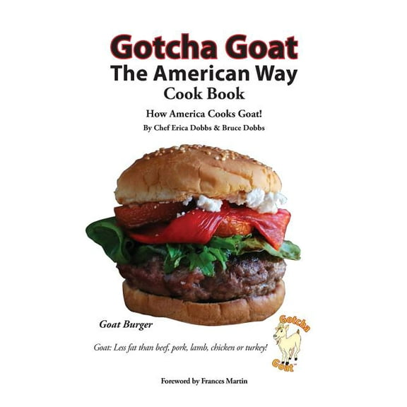 Gotcha Goat the American Way Cook Book (Paperback)