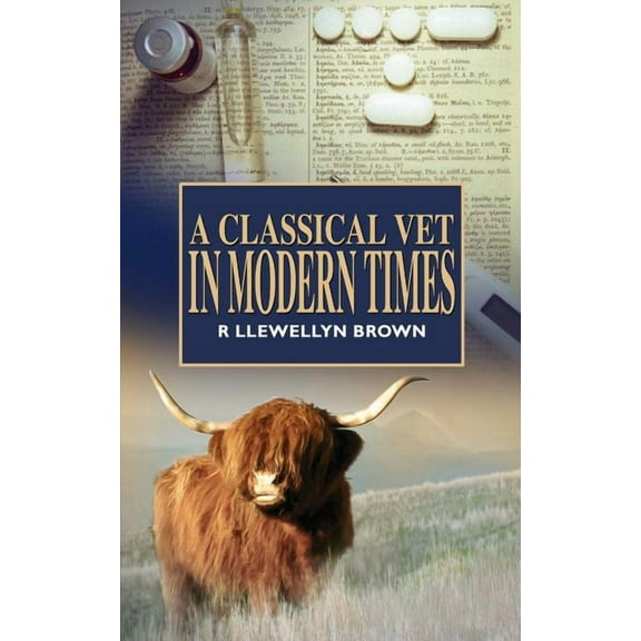 A Classical Vet in Modern Times (Paperback)